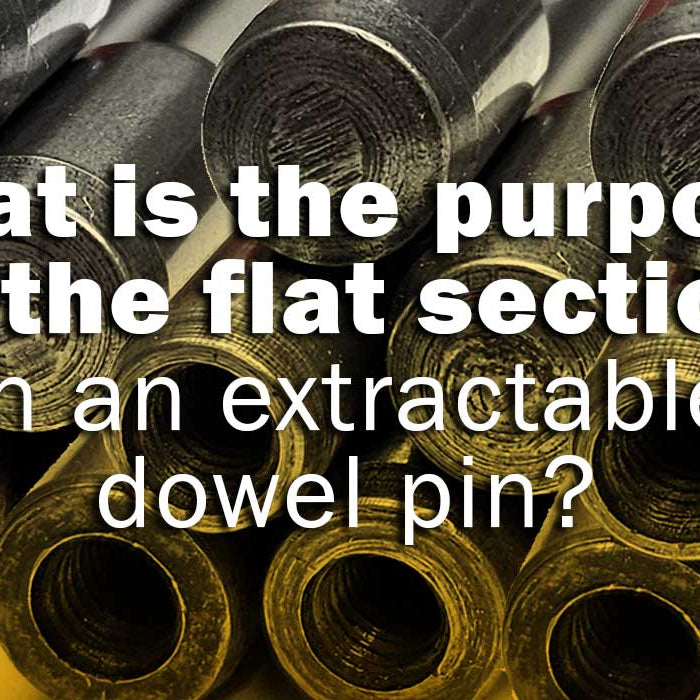 What is the purpose of the flat section on an Extractable Dowel Pin?
