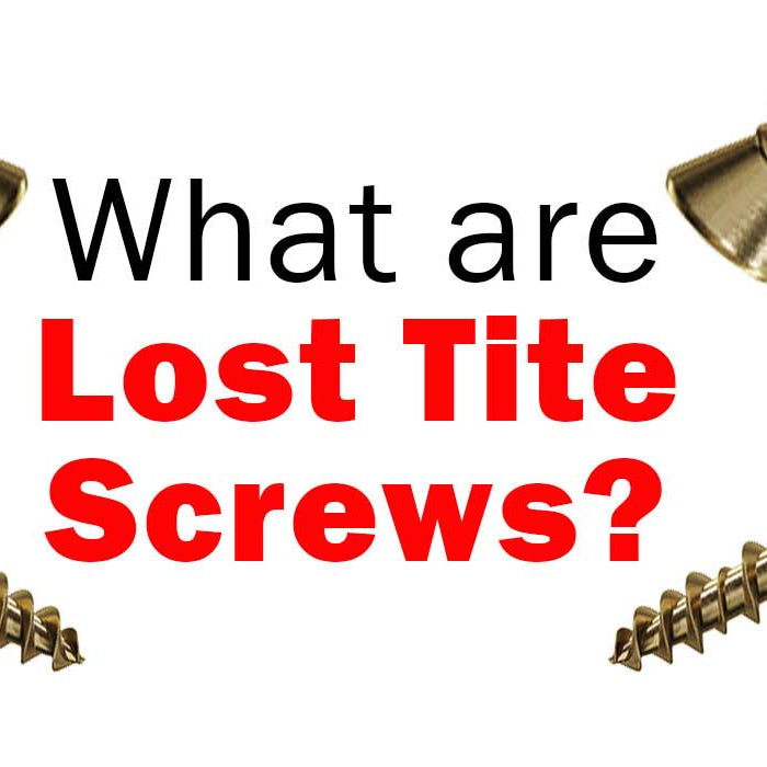 What are Lost Tite screws?