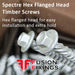 Spectre Flanged Hex Head timber screws info image from Fusion Fixings